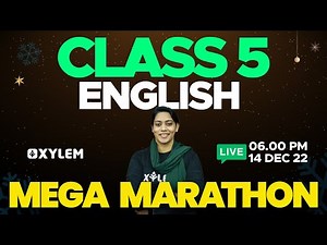 Class 5 | English | Mega Marathon | Christmas Exam Special Live | Xylem Class 5