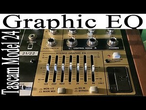 How to use the graphic eq tascam model 24 tutorials