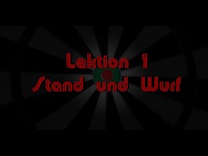 Lektion 1 - Darts lernen - Stand und Wurf
