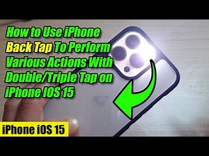 How to Use iPhone Back Tap To Perform Various Actions With Double/Triple Tap on iPhone IOS 15
