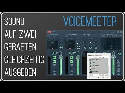VOICEMEETER: Sound auf zwei Geräten gleichzeitig ausgeben | kostenloser Audiomixer | Anleitung