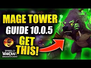 Guardian Druid Mage Tower GUIDE | EASY and FAST ! / WoW Dragonflight