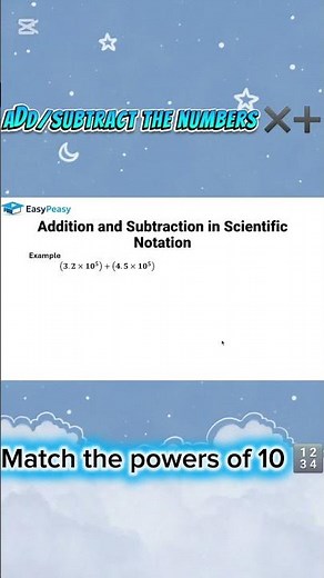 Add/Subtract the numbers ➕ Scientific Notation