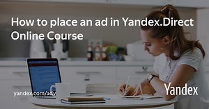 Lesson 10: Creating a campaign for ad networks — How to place an ad in Yandex.Direct