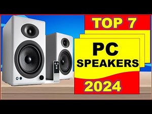 Best PC Speakers On The Market (2024) Top 7 Best PC Speakers [BUYERS GUIDE]