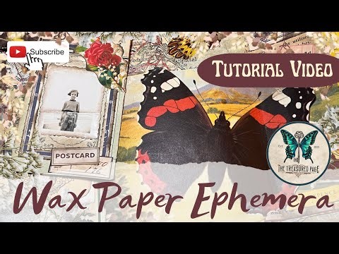 EASY Wax Paper Ephemera Ideas Prompts 19 - 27 #junkjournaljuly 2024