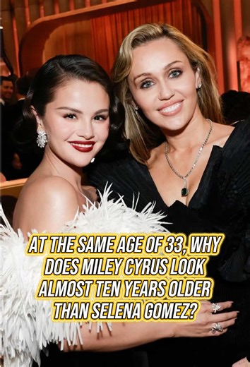 Miley Cyrus vs. Selena Gomez: A Look at Aging at 33