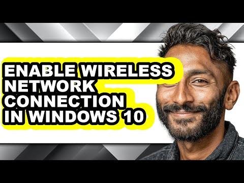 How to Enable Wireless Network Connection in Windows 10 (only Way)