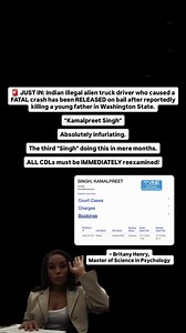 🚨 JUST IN: Indian illegal alien truck driver who caused a FATAL crash has been RELEASED on bail after reportedly killing a young father in Washington State. "Kamalpreet Singh" Absolutely infuriating. The third "Singh" doing this in mere months. ALL CDLs must be IMMEDIATELY reexamined! | Britany Henry