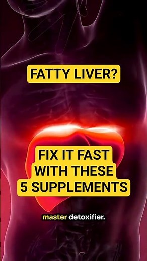 Top 5 Supplements for Fatty Liver!