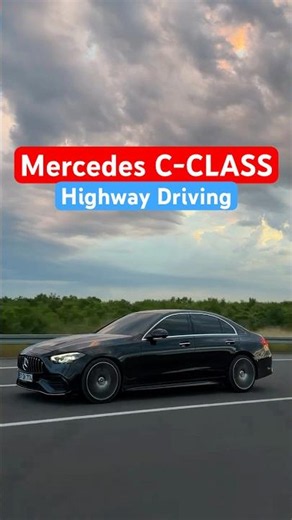 Mercedes-Benz C-Class Highway Driving #cclass