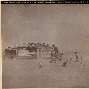 Woody Guthrie - Dust Bowl Ballads