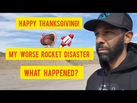 Thanksgiving Launch Day Special! My Saddest Rocket Launch Ever! #modelrockets #tragedy