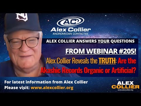 Alex Collier Reveals the TRUTH: Are the Akashic Records Organic or Artificial?
