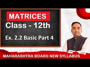 Matrices Basic of Exercise 2.2 Class 12th Part 4