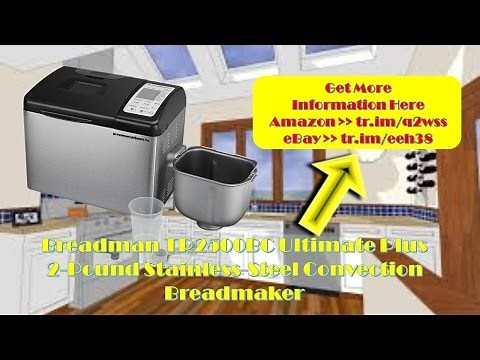 Breadman TR2500BC Ultimate Plus 2-Pound Stainless-Steel Convection Breadmaker|best|review|seller