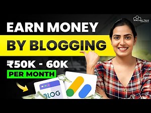 How to Earn 50k to 60k Per Month by Blogging with AdSense (2025) | Blogging for Beginners