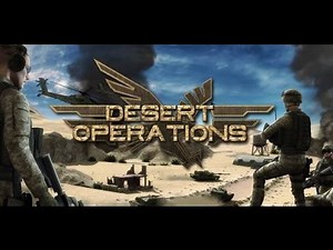 Desert Operations - GAMEPLAY