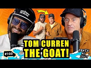 TOM CURREN Speaks Out! | Pinch My Salt | #103