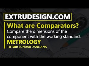 What is a Comparator? Video Lecture | Manufacturing Engineering - Mechanical Engineering