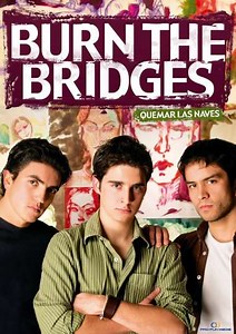 Burn the Bridges - Movie