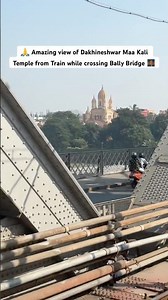 🙏 Amazing view of Dakhineshwar Maa Kali Temple from Train while crossing Bally Bridge 🌉 #shorts