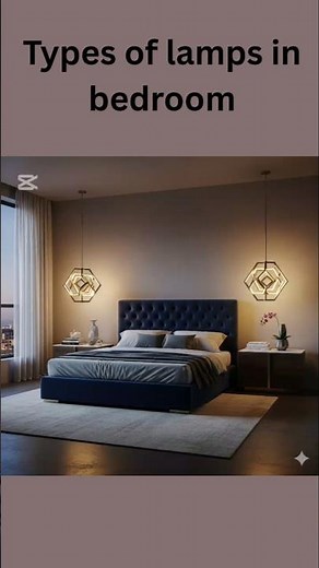 ✨ 7 Types of Lamps for Modern Bedrooms | Lighting Ideas 2025