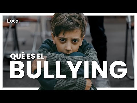 ¿Qué es el bullying? Definición y consecuencias - Luca Educación