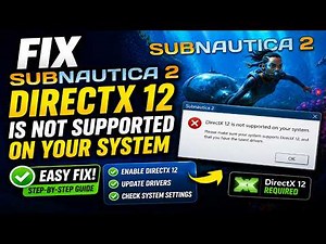 Fix Subnautica 2 Error DirectX 12 Is Not Supported on Your System