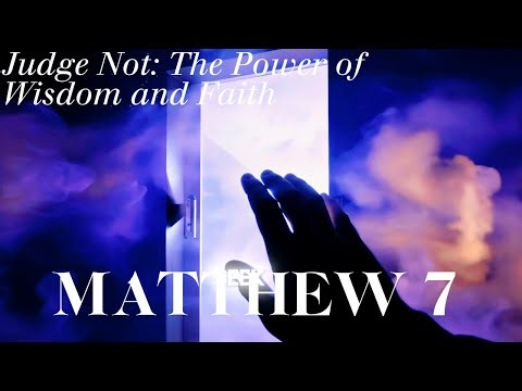Matthew 7 Short Film: Uncover the Wisdom of Judgment, Faith, and a Strong Foundation
