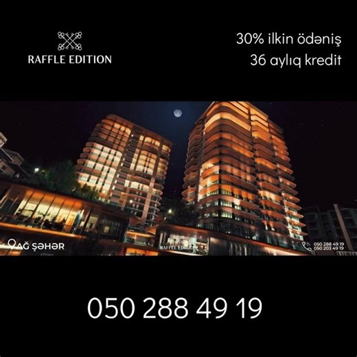Raffle Edition satışdadır - Ağ Şəhərdə premium yaşam standartları —