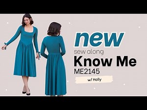 Sew Along to Know Me ME2145 with Holly