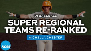 All 16 DI baseball super regional teams, re-ranked
