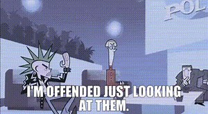 I'm offended just looking at them.