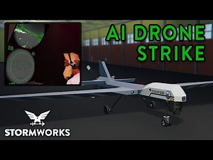 DRONE STRIKE!!! - New Drone Addon - Stormworks