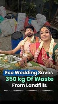 How One Wedding Cut 350 Kg Waste | Eco-Friendly Wedding India