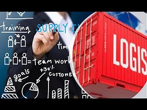 What are logistics and supply chain? in Logistics Concept