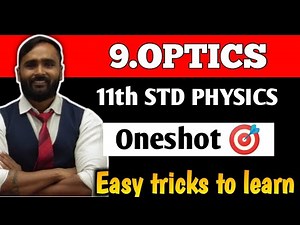 11th PHYSICS | 9.OPTICS | ONESHOT 🎯 | PRADEEP GIRI SIR