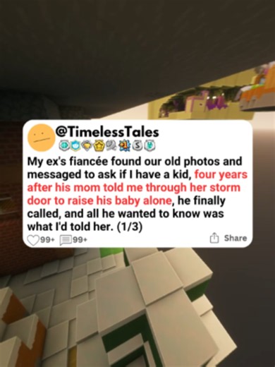My ex's fiancée found our old photos and messaged to ask if I have a kid, four years after his mom told me through her storm door to raise his baby alone, he finally called, and all he wanted to know was what I'd told her. #storytime #scalingstories