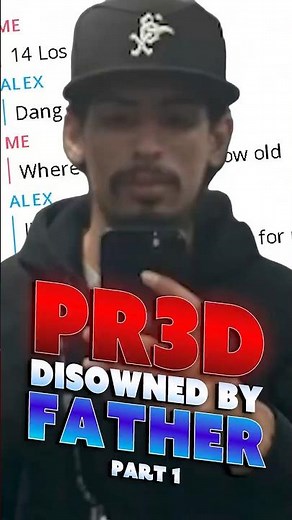PR3D DISOWNED BY HIS MARINE FATHER [Part 1]