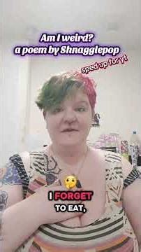 Am I weird - a poem by Shnagglepop #weird #poetry #acceptance #mentalhealthmatters #chronicillness