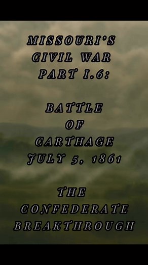 Civil War - The Battle of Carthage #civilwarhistory #civilwar #Missouri | The Sojourner’s Compass