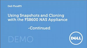 如何为 Dell Compellent FS8600 创建快照和克隆（第 2 部分）