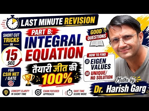 Part B: Last Minute Revision on Integral Equation| Short cut tricks in 15 sec| CSIR NET and GATE