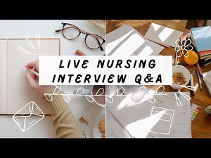20 Q&A LIVE | Nursing Interview Prep
