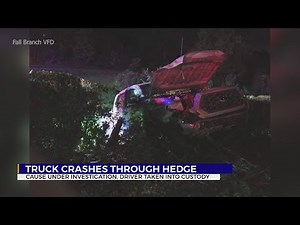 Truck found plowed into Fall Branch hedge, authorities say no one injured