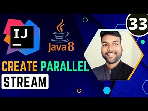 Create java8 Parallel Stream | Java8 Stream Tutorial