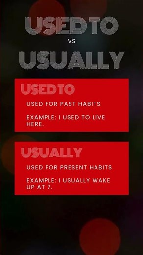 Should you use "Used to" or "Usually"?