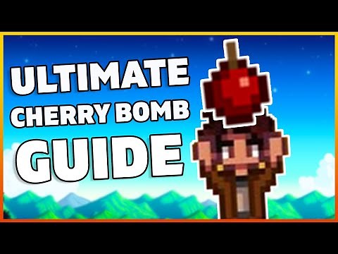 The Ultimate Cherry Bomb Guide: Stardew Valley