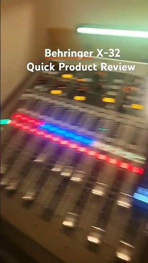 Behringer X-32 Quick Product Review